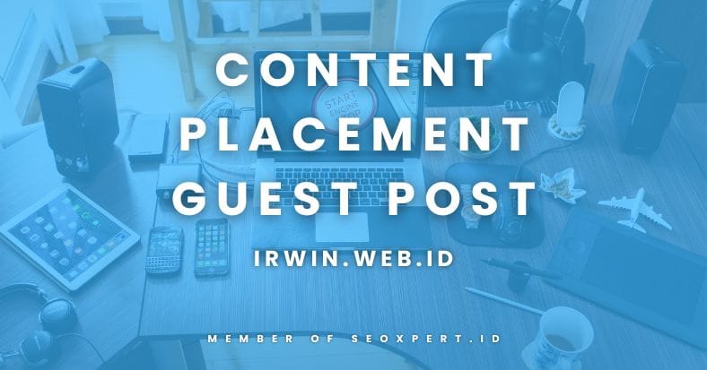 Content Placement & Guest Post di Irwin.web.id